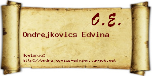 Ondrejkovics Edvina névjegykártya